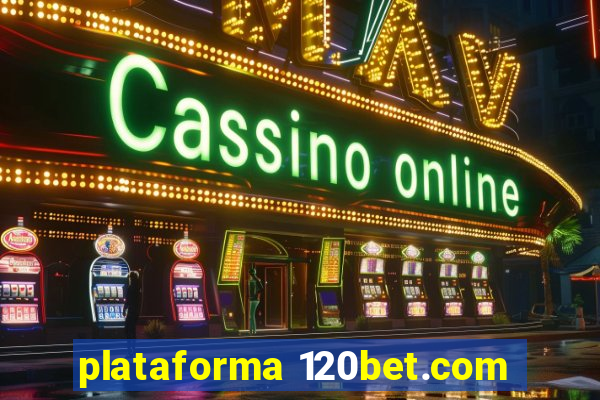 plataforma 120bet.com